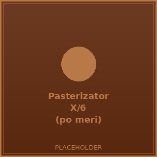 Pasterizator X/6